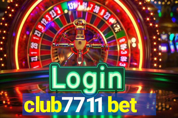 club7711 bet